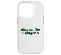 Carcasa para iPhone 14 Pro Dibs On The Ginger St Patrick's Day Irish Gingers Redhead