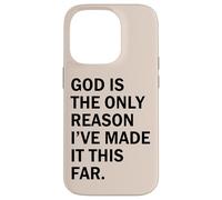 Carcasa para iPhone 14 Pro Dios es la razón por la Que he Llegado Tan lejos