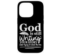 Carcasa para iPhone 14 Pro Dios Sigue escribiendo tu Historia Humor Cristiano Divertido