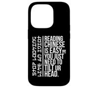 Carcasa para iPhone 14 Pro Divertido Sarcasmo Humor Asiático Broma Lectura Chino Fácil Idiota W