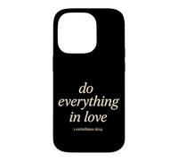 Carcasa para iPhone 14 Pro Do Everything In Love 1 Corintios 16:14 Versículo bíblico de fe