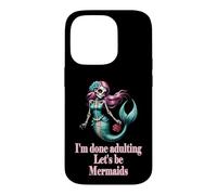 Carcasa para iPhone 14 Pro Done Adulting Sassy Let's be Mermaids Divertido Regalo de Calavera de azúcar