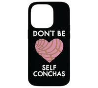 Carcasa para iPhone 14 Pro Dont Be Self Conchas Pan Dulce Mexicano Latina Mujer Concha