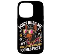 Carcasa para iPhone 14 Pro Don't Rush Me My Miniature Pinscher Comes First