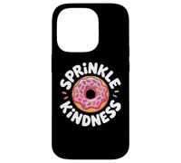 Carcasa para iPhone 14 Pro Donut Sprinkle Kindness Funny Girls Women Doughnut Lover
