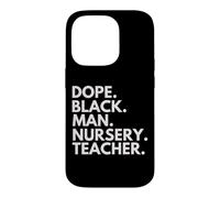 Carcasa para iPhone 14 Pro Dope Black Man Nursery Teacher Orgullo afroamericano
