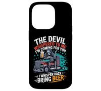 Carcasa para iPhone 14 Pro El Diablo me susurró Que traigo Cerveza