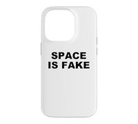 Carcasa para iPhone 14 Pro El Espacio es Falsa y Divertida teoría de la conspiración