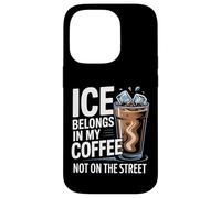 Carcasa para iPhone 14 Pro El Hielo Pertenece a mi café, no en la Calle