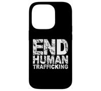 Carcasa para iPhone 14 Pro End Human Trafficking T-Shirt