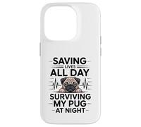 Carcasa para iPhone 14 Pro Enfermera Divertida salvando Vidas Todo el día sobreviviendo a mi Pug por la Noche