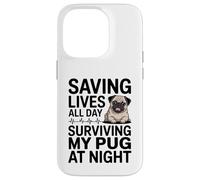 Carcasa para iPhone 14 Pro Enfermera Divertida salvando Vidas Todo el día sobreviviendo a mi Pug por la Noche