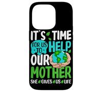 Carcasa para iPhone 14 Pro Es Hora de Que ayudemos a Nuestra Madre Que Nos da la Vida