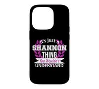 Carcasa para iPhone 14 Pro Es Solo Cosa de Shannon Que no entenderías un Nombre Divertido