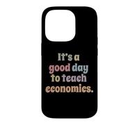 Carcasa para iPhone 14 Pro Es un Buen día para enseñar economía, Profesor docente