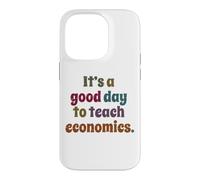Carcasa para iPhone 14 Pro Es un Buen día para enseñar Profesor de economía