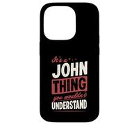 Carcasa para iPhone 14 Pro Es una Cosa de John Que no entenderías el Nombre
