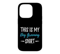 Carcasa para iPhone 14 Pro Esta es mi Perro Grooming Shirt Funny Groomers Gift tee