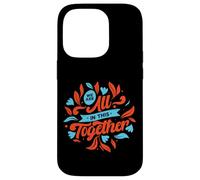 Carcasa para iPhone 14 Pro Estamos Todos Juntos en Esto: Diseña una Unidad inspiradora