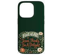 Carcasa para iPhone 14 Pro First of All Jesus Thinks I'm A Delight Christian Floral