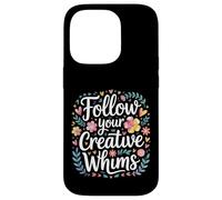Carcasa para iPhone 14 Pro Follow Your Creative Whims Artistic Potential Explore -