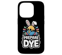 Carcasa para iPhone 14 Pro Frase Divertida Pascua Prepare To Dye Huevo