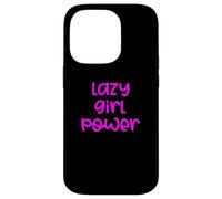 Carcasa para iPhone 14 Pro Fun Lazy Girl Power Job Design
