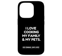 Carcasa para iPhone 14 Pro Funny Love Cooking My Family Use Commas Save Lives | Pun