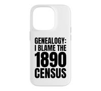Carcasa para iPhone 14 Pro Genealogía Humor Culpo al censo de 1890 Historia Familiar