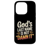 Carcasa para iPhone 14 Pro God'S Last Name Is Not Damn It Church Sarcasm Jokes -