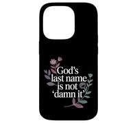 Carcasa para iPhone 14 Pro God'S Last Name Is Not Damn It Church Sarcasm Jokes -