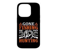 Carcasa para iPhone 14 Pro Gone Fishing Be Back Soon To Go Hunting Hunter Life Nature