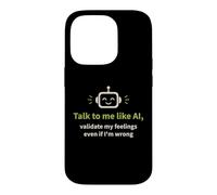 Carcasa para iPhone 14 Pro Háblame como IA y Valida mis Sentimientos