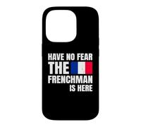 Carcasa para iPhone 14 Pro Have No Fear The Frenchman Is Here Frase Divertida Francés
