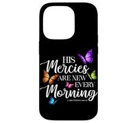 Carcasa para iPhone 14 Pro His Mercies Are New Every Morning Biblia Verso Mariposa