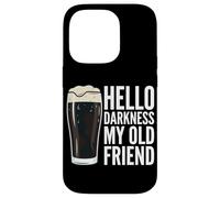 Carcasa para iPhone 14 Pro Hola Oscuridad Mi Viejo Amigo Cerveza Beber Humor Strout Beer