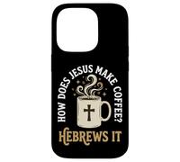 Carcasa para iPhone 14 Pro How Does Jesus Make Coffee? Hebrews It
