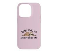 Carcasa para iPhone 14 Pro «Hoy no haré Absolutamente Nada» Cita Divertida de un Perezoso