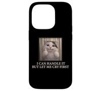 Carcasa para iPhone 14 Pro I Can Handle It Cute Cat Meme Humor Existencial Divertido