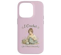 Carcasa para iPhone 14 Pro I Crochet So I Don't Unravel Calming Hobby Knitting Craft