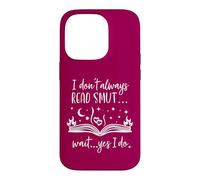 Carcasa para iPhone 14 Pro I Dont Always Read Smut Wait Yes I Do Read Smutt Books Spicy