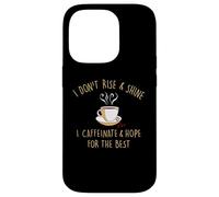 Carcasa para iPhone 14 Pro I Don't Rise and Shine I Caffeinate Baristas Coffee Lover