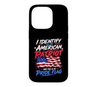 Carcasa para iPhone 14 Pro I Identify As An American Patriot and This Is My Pride Flag