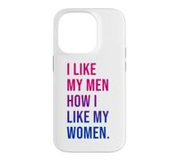 Carcasa para iPhone 14 Pro I Like My Men How I Like My Women Bisexual Pride Bi Pride