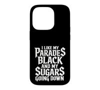 Carcasa para iPhone 14 Pro I Like My Parades Black and My Sugars Going Down EMO Goth
