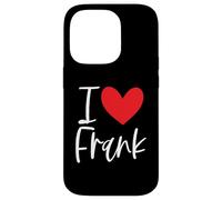 Carcasa para iPhone 14 Pro I Love Frank Nombre Personalizado Chica Mujer BFF Amiga Corazón