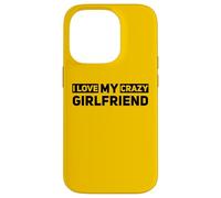Carcasa para iPhone 14 Pro I Love My Crazy Novia Pareja Significativo Otro Divertido