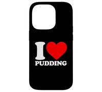 Carcasa para iPhone 14 Pro I Love Pudding, I Heart Pudding