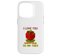 Carcasa para iPhone 14 Pro I Love You from My Head To-Ma-Toes (Declaración Divertida)