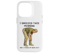 Carcasa para iPhone 14 Pro I Sneezed This Morning and I Threw my Back out Adult Joke